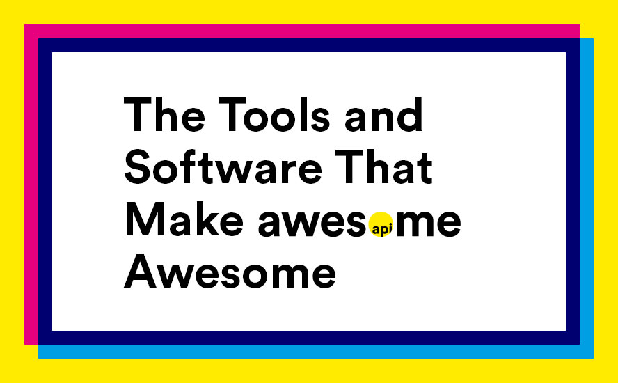 The Tools and Software That Make AwesomeAPI Awesome